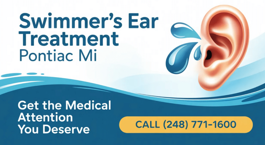 Advertisement for Swimmer’s Ear Treatment in Pontiac, MI, featuring an ear with water splashes. Call (248) 771-1600 for expert medical attention and relief from swimmer’s ear.